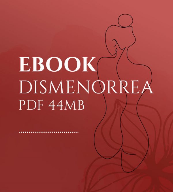 Ebook · Dismenorrea: Aprende todo lo que puedes hacer para mejorarla